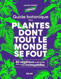 Icon image Guide botanique des plantes dont tout le monde se fout