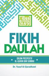 Icon image Fikih Daulah: Dalam Perspektif Al-Qur'an Dan Sunnah