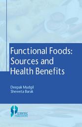 Icon image Functional Foods : Sources and Health Benefits