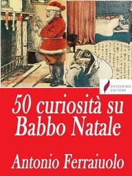 Icon image 50 curiosità su Babbo Natale