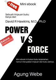 Icon image POWER VS FORCE: Sebuah Tinjauan Buku karya David R Hawkins