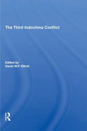 Icon image The Third Indochina Conflict