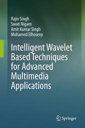 Icon image Intelligent Wavelet Based Techniques for Advanced Multimedia Applications