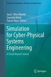 Icon image Simulation for Cyber-Physical Systems Engineering: A Cloud-Based Context