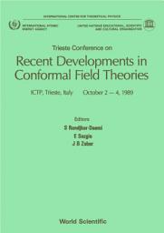 Icon image Recent Developments In Conformal Field Theories - Trieste Conference