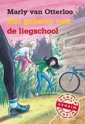 Icon image Het geheim van de liegschool