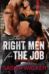 Icon image The Right Men for The Job: a ménage à trois romance