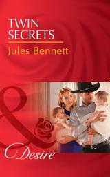 Icon image Twin Secrets (The Rancher's Heirs, Book 1) (Mills & Boon Desire)