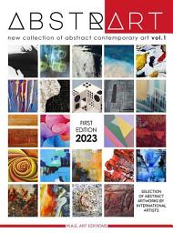 Icon image Abstrart vol.1 - new collection of abstract contemporary art: International Catalog of Emerging Artists