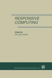 Icon image Responsive Computing: A Special Issue of REAL-TIME SYSTEMS The International Journal of Time-Critical Computing Systems Vol. 7, No.3 (1994)