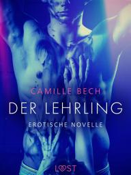 Icon image Der Lehrling - Erotische Novelle