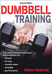 Icon image Dumbbell Training: Edition 2