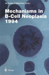 Icon image Mechanisms in B-Cell Neoplasia 1994