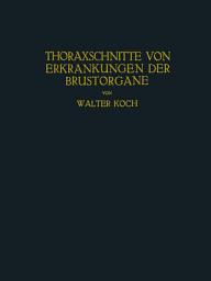 Icon image Thoraxschnitte von Erkrankungen der Brustorgane: Ein Atlas