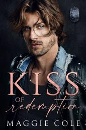 Icon image Kiss of Redemption: Brothers Best Friend Dark Family Saga