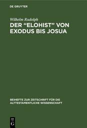 Icon image Der “Elohist” von Exodus bis Josua