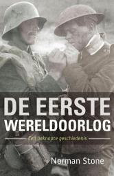 Icon image De Eerste Wereldoorlog: een beknopte geschiedenis