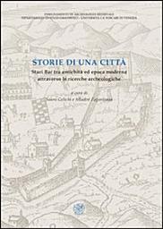 Icon image Storie di una città. Stari Bar tra antichità ed epoca moderna attraverso le ricerche archeologiche