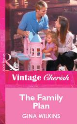 Icon image The Family Plan (Mills & Boon Vintage Cherish)