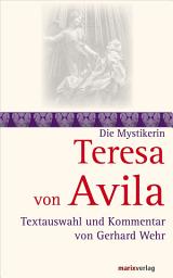 Icon image Teresa von Avila: Textauswahl und Kommentar von Gerhard Wehr