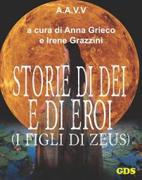 Icon image Storie di Dèi e di Eroi - I figli di Zeus