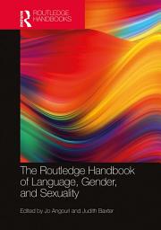 Icon image The Routledge Handbook of Language, Gender, and Sexuality