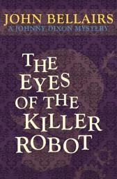 Icon image The Eyes of the Killer Robot