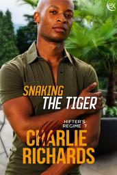 Icon image Snaking the Tiger (Shifter's Regime, #7)