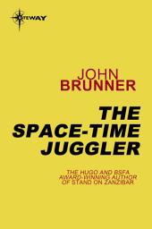 Icon image The Space-Time Juggler: Empire Book 2, Book 2