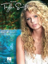 Icon image Taylor Swift for Easy Guitar (Songbook): Easy Guitar with Notes & Tab