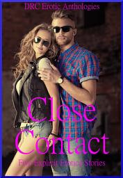 Icon image Close Contact: Five Explicit Stories