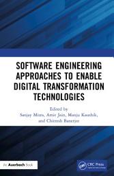 Icon image Software Engineering Approaches to Enable Digital Transformation Technologies