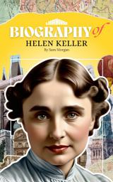 Icon image Biography of Helen Keller