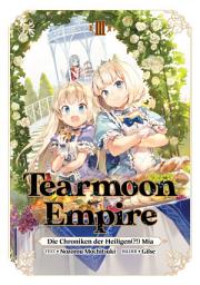 Icon image Tearmoon Empire: Die Chroniken der Heiligen(?!) Mia (Light Novel)