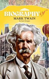 Icon image Biography of Mark Twain