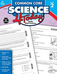 Icon image Common Core Science 4 Today, Grade 2: Daily Skill Practice