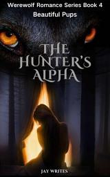 Icon image The Hunter's Alpha: Beautiful Pups