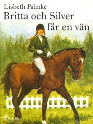 Icon image Britta och Silver får en vän