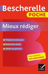 Icon image Bescherelle - Mieux rédiger (poche): l'essentiel pour améliorer son expression