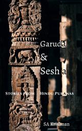 Icon image Garuda and Sesha: Stories from Hindu Puranas