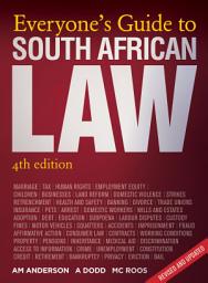 Icon image Everyone’s Guide to South African Law: 4th Edition, Edition 4