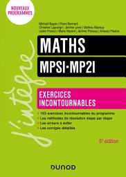 Icon image Maths Exercices incontournables MPSI-MP2I - 5e éd.: Édition 5