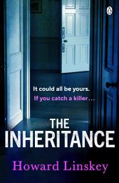 Icon image The Inheritance: The twisty and gripping new thriller from the author of Don’t Let Him In