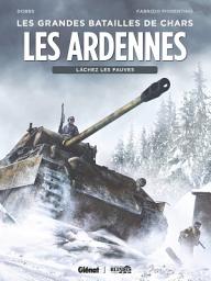 Icon image Les Ardennes: Lachez les fauves