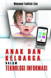 Icon image Anak dan Keluarga dalam Teknologi Informasi