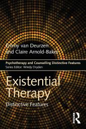 Icon image Existential Therapy: Distinctive Features