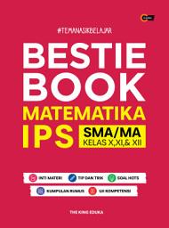 Icon image Bestie Book Matematika IPS SMA/MA Kelas X, XI, & XII: Volume 1