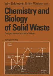 Icon image Chemistry and Biology of Solid Waste: Dredged Material and Mine Tailings