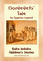 Icon image HORDEDEF?S TALE - An Ancient Egyptian Legend: Baba Indaba?s Children's Stories - Issue 365