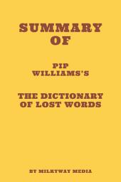 Icon image Summary of Pip Williams's The Dictionary of Lost Words